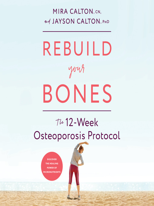 Title details for Rebuild Your Bones by Mira Calton, CN - Available